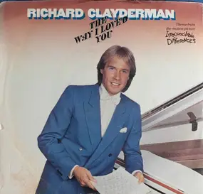 Richard Clayderman - The Way I Loved You