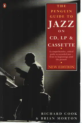 Richard Cook / Brian Morton - The Penguin Guide to Jazz On CD, Lp And Cassette