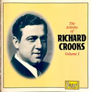 CD - Richard Crooks - The Artistry Of Richard Crooks Volume 1 - Mono