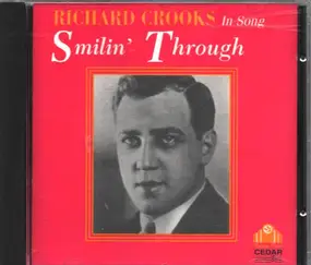 Richard Crooks - Smilin' Through