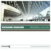 richard durand - Predator Vs Cha Cha