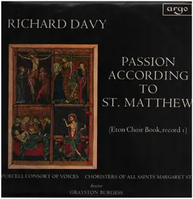 The Purcell Consort of Voices - Passion According To St. Matthew (Eton Choir Book, Record I)