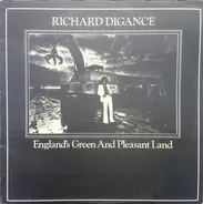 Richard Digance - England's Green And Pleasant Land