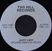 Richard 'Dimples' Fields / Hot Chocolate - Jazzy Lady / Chances