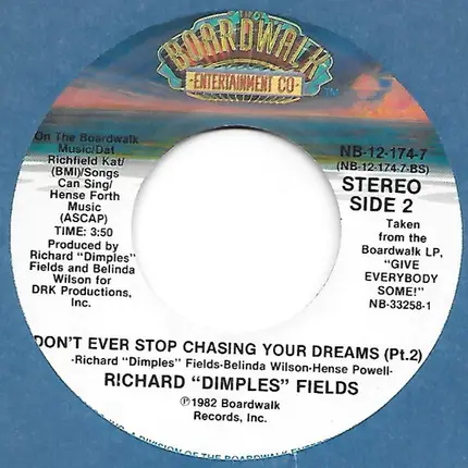 Richard 'Dimples' Fields - Don't Ever Stop Chasing Your Dreams