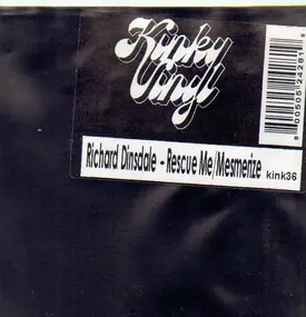 Richard Dinsdale - Rescue Me / Mesmerize