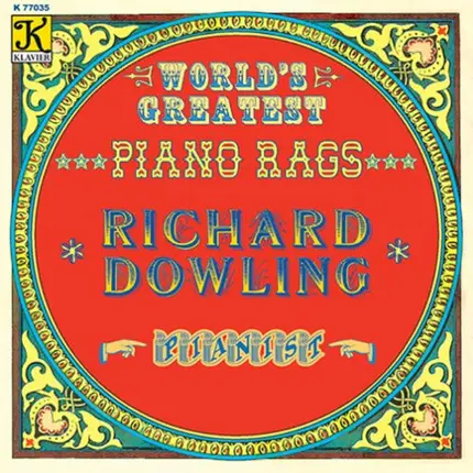 Richard Dowling - World's Greatest Piano Rags