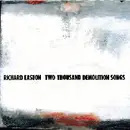 CD - Richard Easton - Two Thousand Demolition Songs