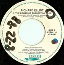 7inch Vinyl Single - Richard Elliot - The Power Of Suggestion