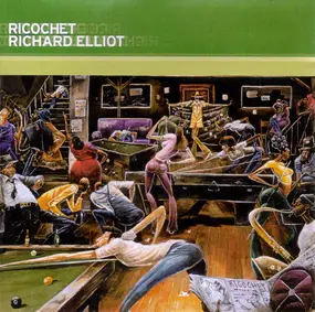 Richard Elliot - Ricochet