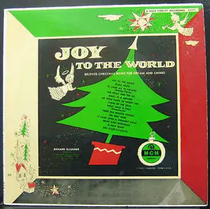Richard Ellsasser - Joy To The World Beloved Christmas Music For Organ And Chime