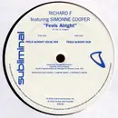 12'' - Richard F. Featuring Simonne Cooper - Feels Alright