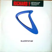 Richard F. - Watcha Got To Say / Feels So Strong
