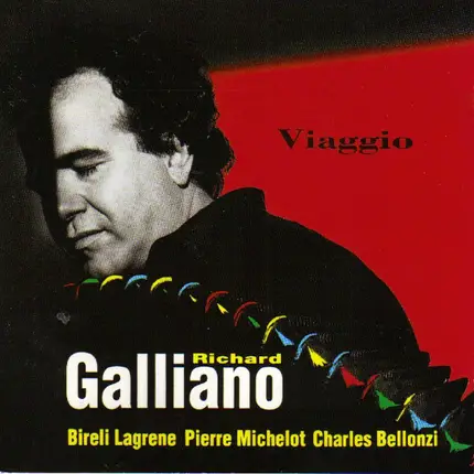 Richard Galliano - Biréli Lagrène , Pierre Michelot , Charles Bellonzi - Viaggio