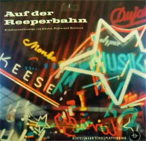 RICHARD GERMER - Auf Der Reeperbahn - Melodien Und Gesänge Von Küsten, Häfen Und Matrosen