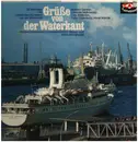 12inch Vinyl Single - Richard Germer, Lieselotte Malkowsky, Lale Andersen, a.o. - Grüße Von Der Waterkant