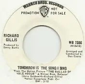 Richard Gillis - Tomorrow Is The Song I Sing