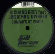 Richard Grey Feat. Jonathan Ulysses - Sundays At Space