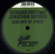 Richard Grey Feat. Jonathan Ulysses - Sundays At Space