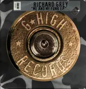 12inch Vinyl Single - Richard Grey - Me And My Funk EP