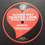 Richard Grey - Tainted Love (Warped Bass Re-Work)