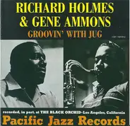 Richard 'Groove' Holmes & Gene Ammons - Groovin' with Jug