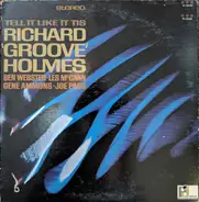 Richard 'Groove' Holmes - Tell It Like It Tis