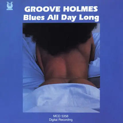 Richard "Groove" Holmes - Blues All Day Long