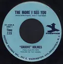 7inch Vinyl Single - Richard 'Groove' Holmes - The More I See You