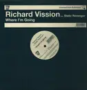 12inch Vinyl Single - Richard 'Humpty' Vission Feat. Static Revenger - Where I'm Going