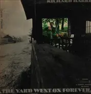 Richard Harris - The Yard Went On Forever