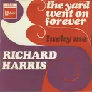 7inch Vinyl Single - Richard Harris - The Yard Went On Forever