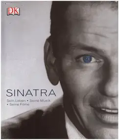 Frank Sinatra - Sinatra: Sein Leben, seine Musik, seine Filme