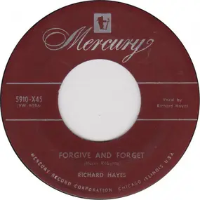 Richard Hayes - Forgive And Forget / Forgetting You