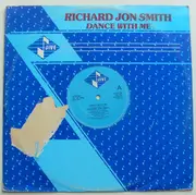 12inch Vinyl Single - Richard Jon Smith - Dance With Me