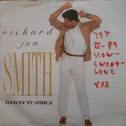 7inch Vinyl Single - Richard Jon Smith - Dancin' In Africa