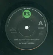 Richard Joseph - Let's Get This Thing Together