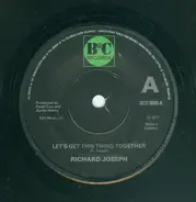 Richard Joseph - Let's Get This Thing Together