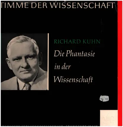 Richard Kuhn - Die Phantasie In Der Wissenschaft