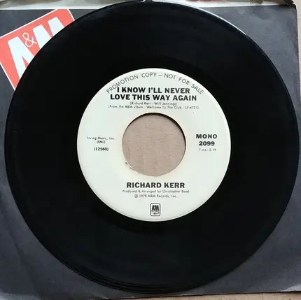 Richard Kerr - I Know I'll Never Love This Way Again