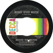 Richard Kim Milford - Muddy River Water