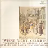 LP - Richard Levitt, Raymond Meylan, Benjamin Bunch a.o. - Weine nicht, Geliebte - Volkslieder und Märsche um 1800