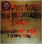 LP & MP3 - Richard & Linda Thompson - I Want to See the Bright Lights Tonight - 180gr.