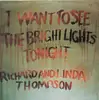 LP - Richard & Linda Thompson - I Want To See The Bright Lights Tonight - PINK RIM ISLAND