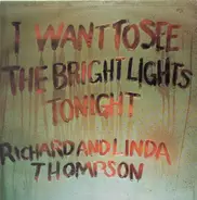Richard & Linda Thompson - I Want to See the Bright Lights Tonight