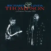 Richard & Linda Thompson - In Concert November 1975