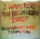 LP - Richard & Linda Thompson - I Want To See The Bright Lights Tonight