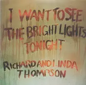 Richard & Linda Thompson - I Want to See the Bright Lights Tonight