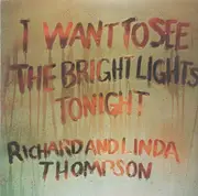 LP - Richard & Linda Thompson - I Want To See The Bright Lights Tonight