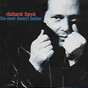 Richard Lloyd - The Cover Doesn't Matter